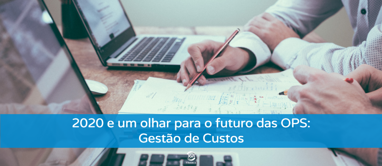 2020 e um olhar para o futuro das operadoras de saúde: Gestão de Custos