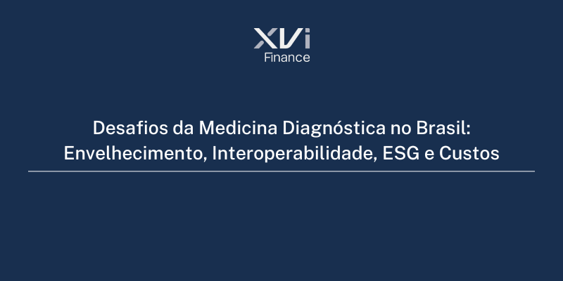 Desafios da Medicina Diagnóstica no Brasil: Envelhecimento, Interoperabilidade, ESG e Custos
